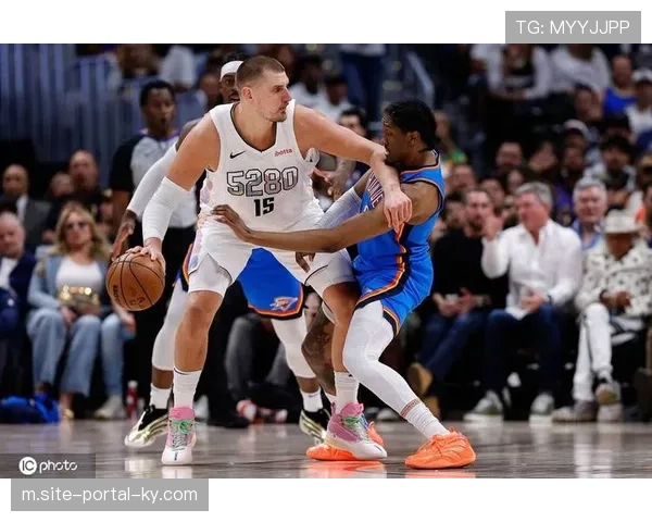 掘金进攻节奏掌控出色 约基奇高位策应创造空间能力 掘金进攻节奏掌控出色 约基奇高位策应创造空间能力